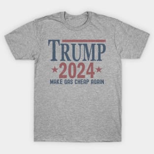 Vintage Trump 2024 Make Gas Cheap Again T-Shirt